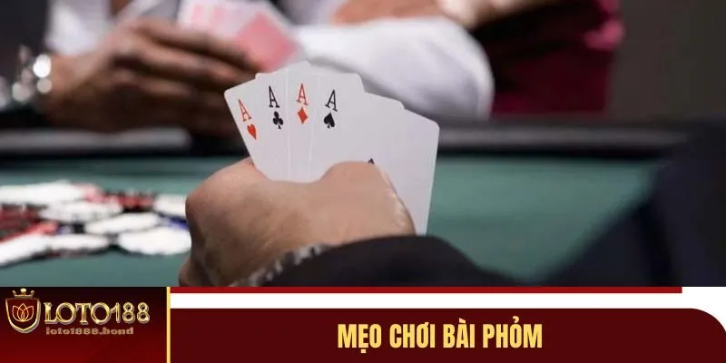 Bài Phỏm LOTO188 - Hướng Dẫn Cách Chơi Và Kinh Nghiệm Cá Cược 3 Mẹo chơi bài Phỏm hiệu quả